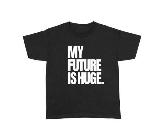 Kids My Future Is Huge Black/White T-Shirt